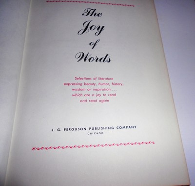 The Joy of Words: Selections of Literature Expressing Beauty, Humor, History,