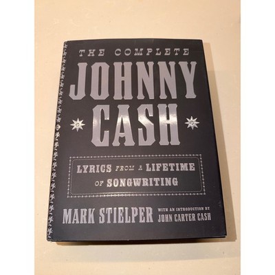 Johnny Cash Book Hard Cover 1st Lyrics Lifetime Songwriting Mark Stielper 2025