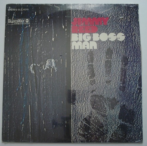 JIMMY REED Big Boss Man BLUESWAY BLS-6015 60's SEALED Blues vinyl LP - Picture 3 of 4
