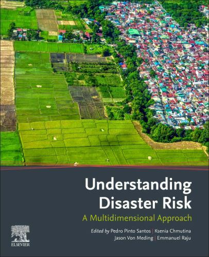Understanding Disaster Risk A Multidimensional Approach Santos Chmutina Von
