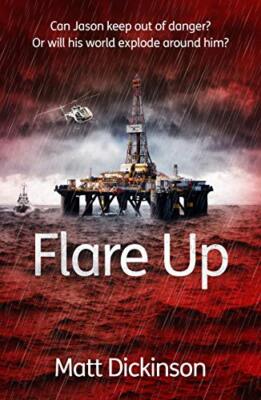 Flare Up: Can Jason keep out of danger? Or will his world explode around him?...