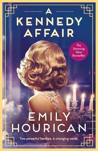 A Kennedy Affair by Emily Hourican - 9781399733830