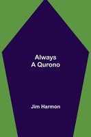 Jim Harmon | Always A Qurono | Taschenbuch | Englisch (2021) | Alpha Editions