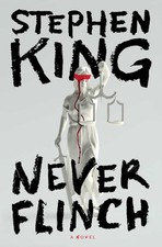 Never Flinch, Hardcover by King, Stephen, Bra...