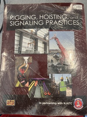 Rigging, Hoisting, and Signaling Practices - Paperback 
