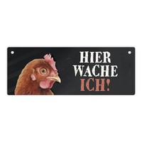 Metallschild Mit Huhn Motiv Und Spruch: Hier Wache Ich! TüRschild Metallschild