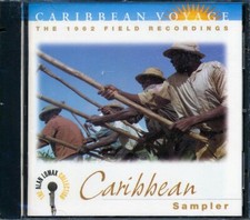 CD Alan Lomax - Caribbean Voyage: Caribbean Sampler, The 1962 Field Recordings (