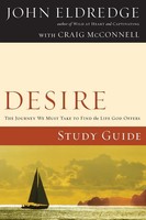 A Desire Study Guide (Study Guide) John Eldredge Taschenbuch Englisch 2007