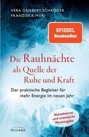 Die RauhnäChte Als Quelle Der Ruhe Und Kraft Vera Griebert-SchröDer