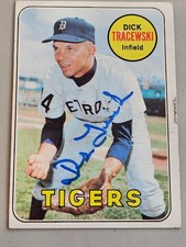 1969 Topps  DICK TRACEWSKI Tigers In-Person Signed Autographed AUTO