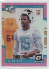 2017 Donruss Optic Rookies Pink Prizm Isaiah Ford #137 tx8
