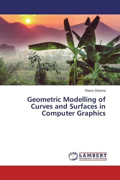 Reenu Sharma | Geometric Modelling Of Curves And Surfaces In Computer Graphics-image