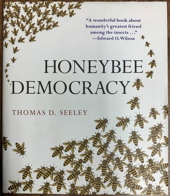 Honeybee Democracy by Thomas D. Seeley (2010, Hardcover)