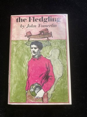 The Fledgling, John Tomerlin, E P Dutton and Co Inc, 1968 1st Edition ex lib