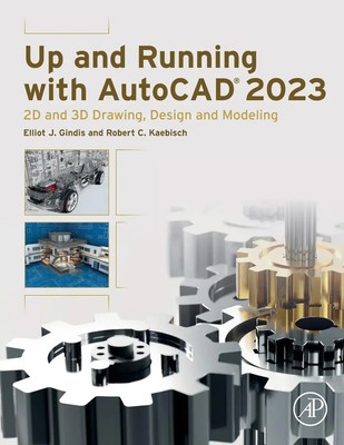 Elliot J. Gindis (u. a.) | Up and Running with AutoCAD 2023 | Taschenbuch (2022)