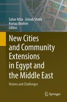 New Cities And Community Extensions In Egypt And The Middle East Asmaa Ibrahim