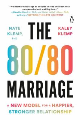 The 80/80 Marriage A New Model for a Happier, Stronger Relat Format: Paperback