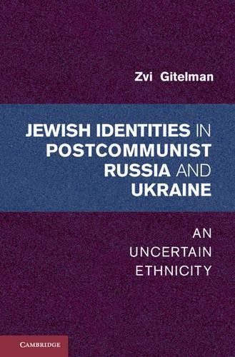 Jewish Identities in Postcommunist Russia and Ukraine - 9781107023284