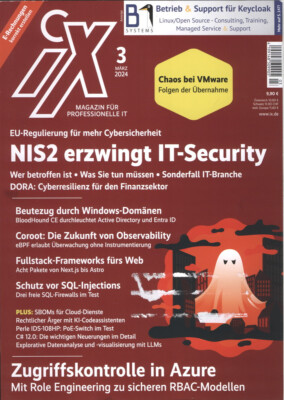 iX 3/2024: NIS2 und DORA, Coroot, Role Engineering, E-Rechnungen erstellen,  SQL