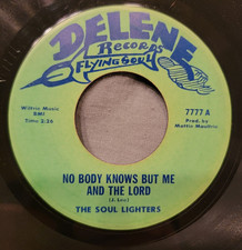 The Soul Lighters. No Body Knows But Me And The Lord/He'll Understand It. Gospel
