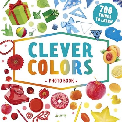 Clever Colors Photo Book: 700 Things To Learn (Clever Search And Count) - GOOD