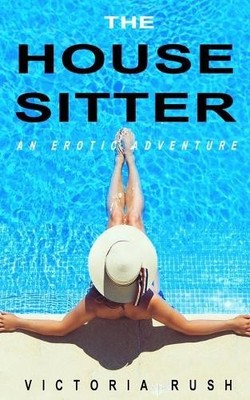 Victoria Rush The Housesitter (Paperback) Jade's Erotic Adventures (UK IMPORT)