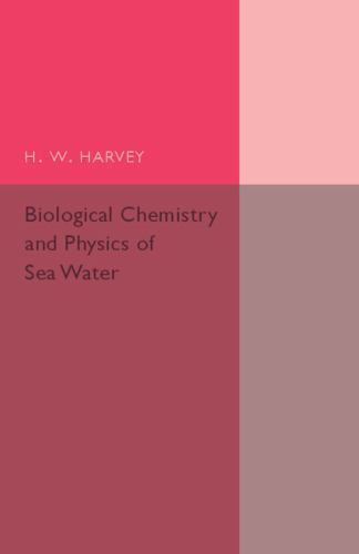 Biological Chemistry and Physics of Sea Water Harvey Paperback 9781107502512