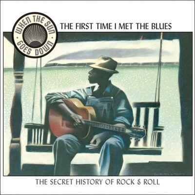When the Sun Goes Down 2: The First Time I Met the Blues