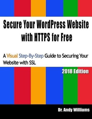 Secure Your WordPress Website with HTTPS for free: A Visual Step-by-Step Guide t