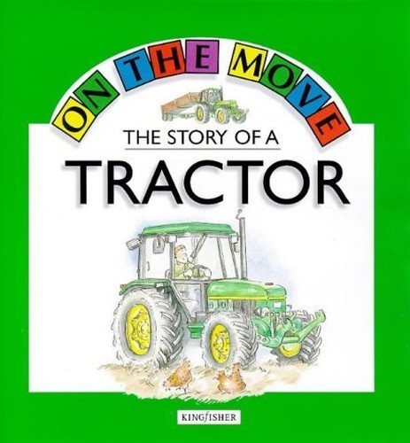 The Story of a Tractor (On the Move) by Royston, Angela Paperback Book The FastFREE US DELIVERY | ISBN: 0862725410 | Quality Books