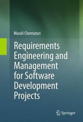 Requirements Engineering and Management for Software Developm... - 9781489993076