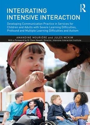 Integrating Intensive Interaction: Developing Communication Practice in Services