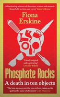 Phosphate Rocks A Death In Ten Objects Fiona Erskine Taschenbuch Englisch 2024