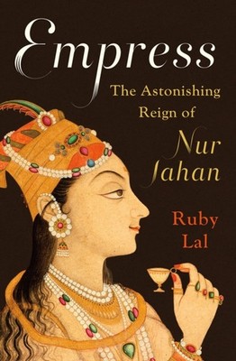 Empress by Ruby Lal HARDBACK 9780393239348