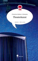 Christine Sollerer-Schnaiter | Theaterkunst. Life Is A Story - story.one | Buch