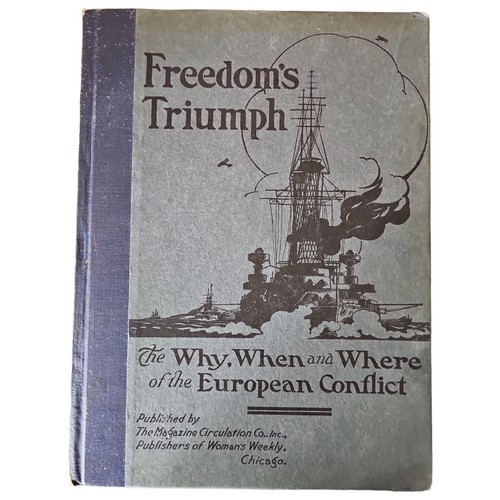 Freedom's Triumph The Why When and Where of the European Conflict Hc