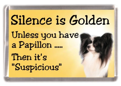 Papillon (Schmetterling) Hund Kühlschrankmagnet ''Silence is Golden......'' von Starprint