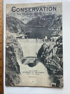 Conservation. Resources We Guard. 1940 Dept of Interior Booklet. 29 Pages.