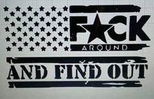 F Around And Find Out Decal