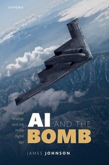 AI and the Bomb: Nuclear Strategy and Risk in the D... | Buch | Zustand sehr gut