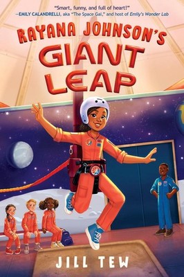 Rayana Johnson's Giant Leap by Jill Tew Hardcover Book