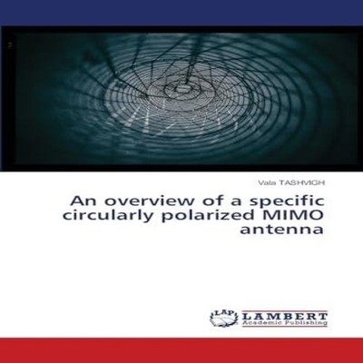 An overview of a specific circularly polarized MIMO antenna Vala