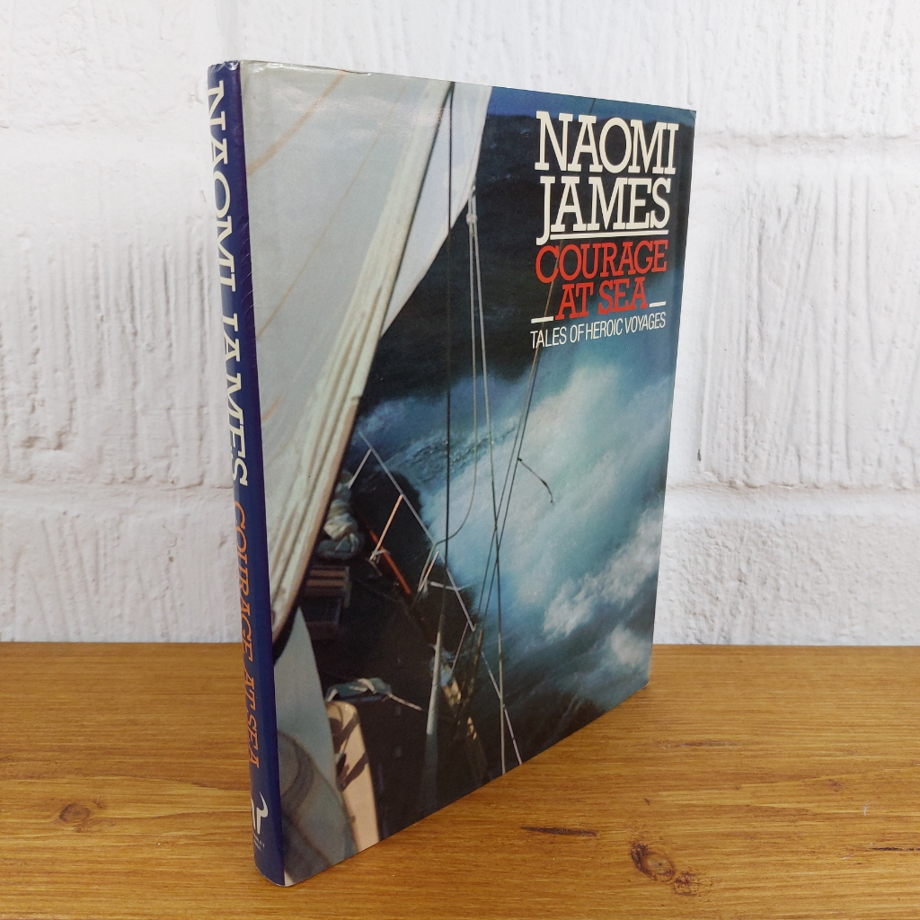 Courage at Sea by Naomi James (Hardcover, 1987)
