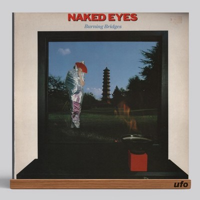 Naked Eyes - Burning Bridges | 12'' Vinyl Schallplatte LP