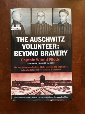 The Auschwitz Volunteer by Witold Pilecki (2012, Hardcover, Book Club Edition)