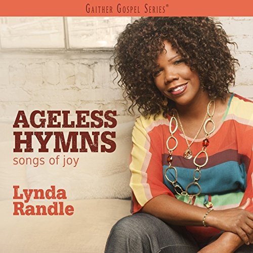 Lynda Randle Ageless Hymns Songs of Joy CD NEW