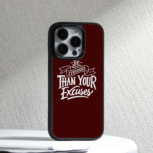 For iPhone SE4 16E 12 13 14 15 16 Pro Max Be Stronger Your Excuses Case Friendly - Picture 22 of 25