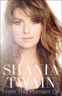 From This Moment On - Twain, Shania - hardcover - New