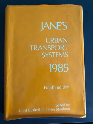 Jane s Urban Transport Systems 1985 (Fourth Edition)