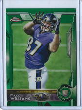 2015 Topps Chrome Maxx Williams Green Refractor Parallel Rookie Card 🏈Ravens🏈